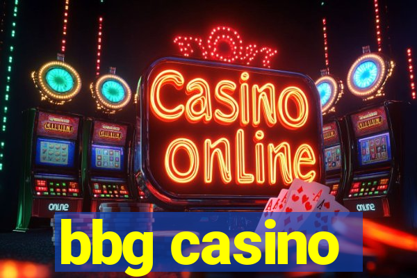 bbg casino